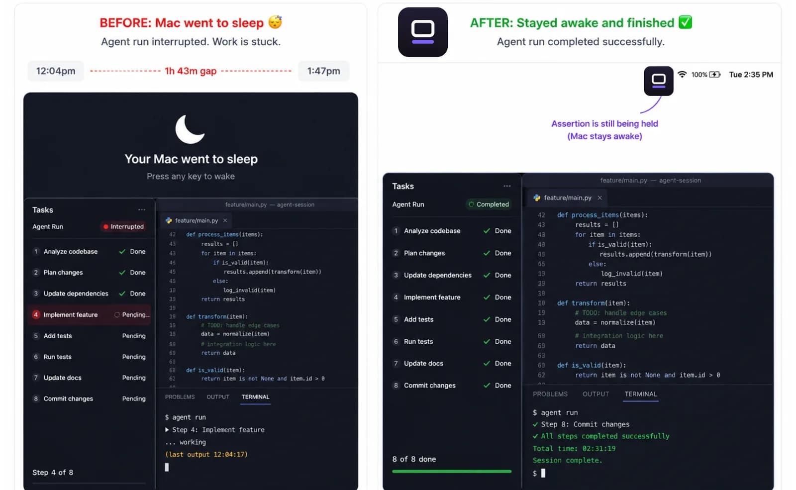 Before and after: an AI agent session stalled by Mac sleep versus the same Before and after: an AI agent session stalled by Mac sleep versus the same session completing after continuity is maintained